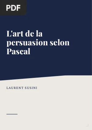 L’art de la persuasion selon Pascal