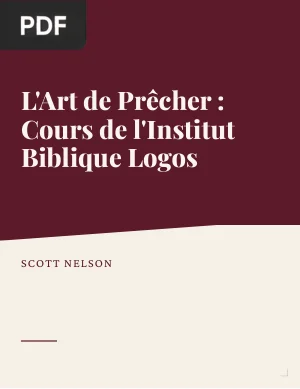L'Art de Prêcher : Cours d'Homilétique de l'Institut Biblique Logos