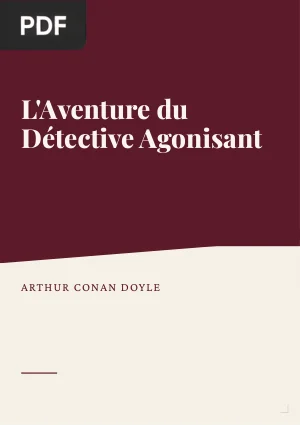 L'Aventure du Détective Agonisant