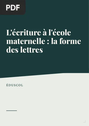 L'écriture à l'école maternelle : la forme des lettres
