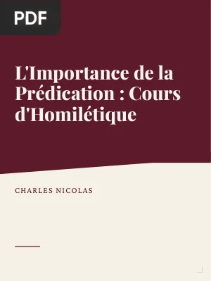 L'Importance de la Prédication : Cours d'Homilétique