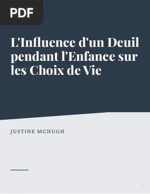 L'Influence d'un Deuil pendant l'Enfance sur les Choix de Vie