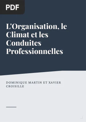 L'Organisation, le Climat et les Conduites Professionnelles