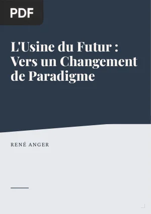 L'Usine du Futur : Vers un Changement de Paradigme