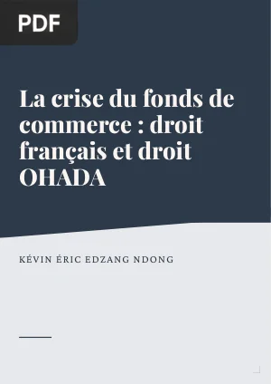 La crise du fonds de commerce : droit français et droit OHADA