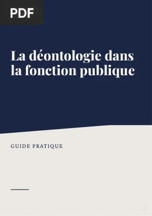 La déontologie dans la fonction publique