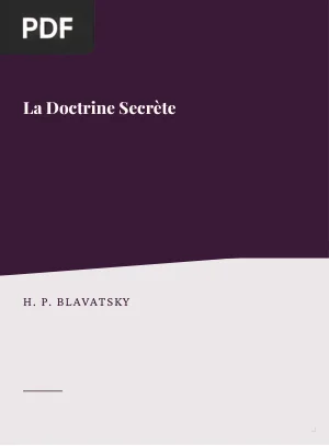 La Doctrine Secrète : Cosmogénèse (Volume 1)