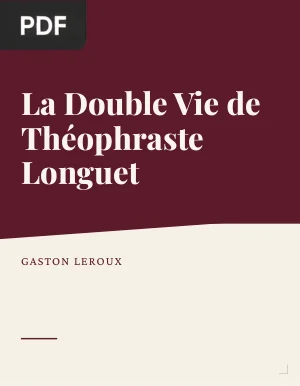 La Double Vie de Théophraste Longuet
