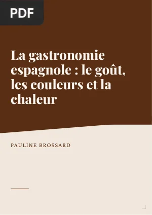 La gastronomie espagnole : le goût, les couleurs et la chaleur