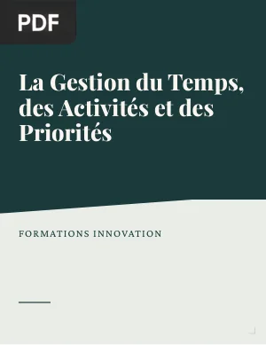 La Gestion du Temps, des Activités et des Priorités