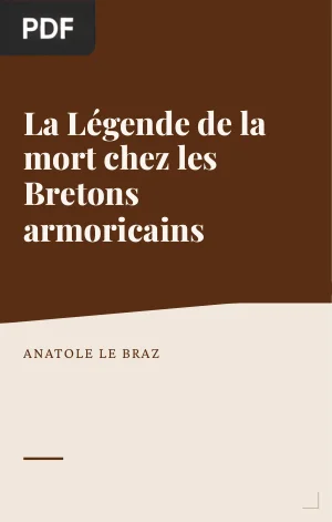 La Légende de la mort chez les Bretons armoricains (tome 1)