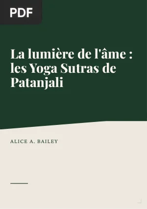 La lumière de l'âme : les Yoga Sutras de Patanjali