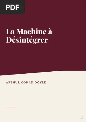 La Machine à Désintégrer