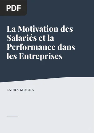 La Motivation des Salariés et la Performance dans les Entreprises