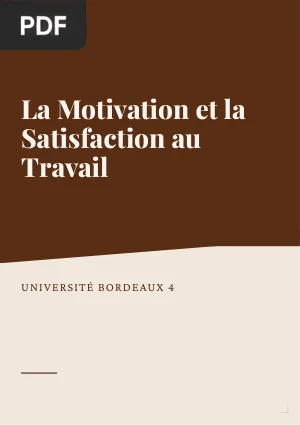La motivation et la satisfaction au travail