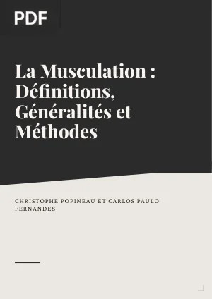 La musculation : définitions, généralités et méthodes