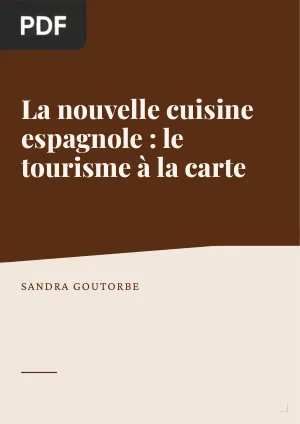 La nouvelle cuisine espagnole : le tourisme à la carte