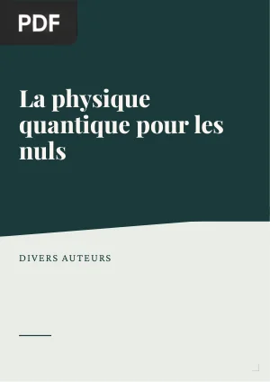 La physique quantique pour les nuls