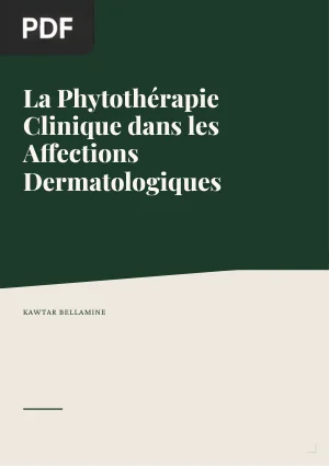 La Phytothérapie Clinique dans les Affections Dermatologiques