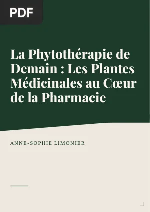 La Phytothérapie de Demain : Les Plantes Médicinales au Cœur de la Pharmacie