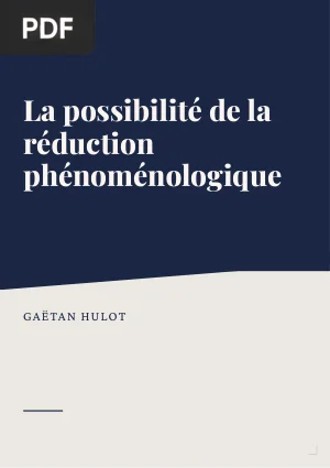 La possibilité de la réduction phénoménologique
