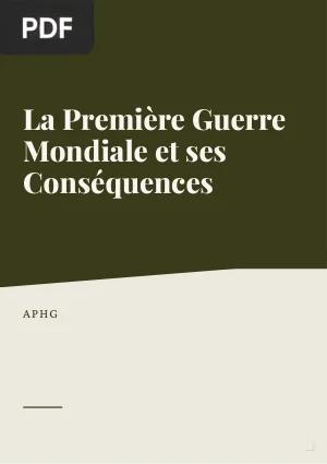 La Première Guerre Mondiale et ses Conséquences