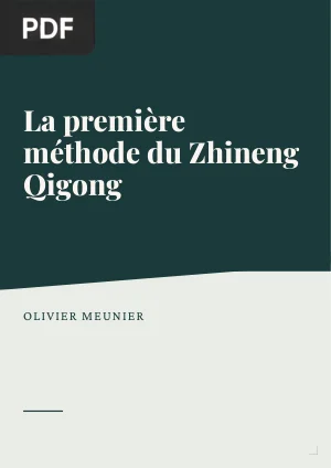 La Première Méthode du Zhineng Qigong