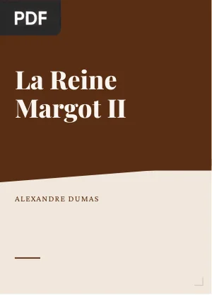 La Reine Margot II