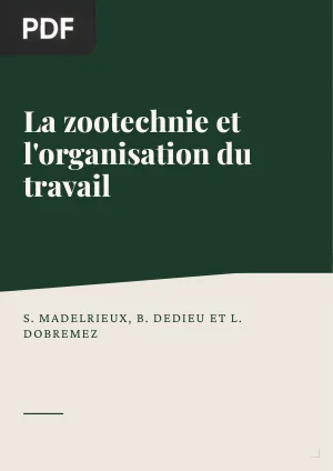 La zootechnie et l’organisation du travail : modéliser les interactions entre conduite d’élevage et main-d’oeuvre