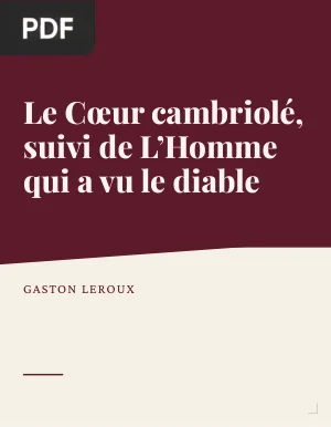 Le Cœur cambriolé, suivi de L'Homme qui a vu le diable