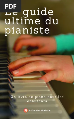 Le guide ultime du pianiste
