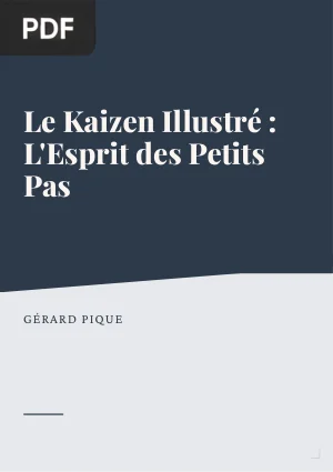 Le Kaizen Illustré : l'esprit des petits pas
