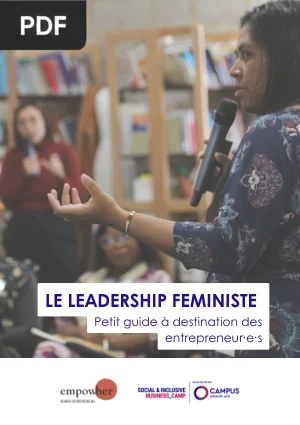 Le leadership féministe : petit guide à destination des entrepreneur.e.s