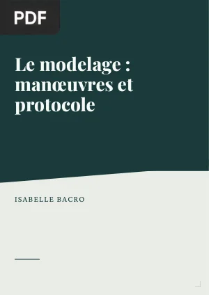 Le modelage : manœuvres et protocole