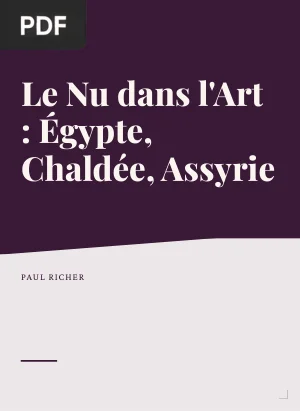 Le nu dans l'art : Égypte, Chaldée, Assyrie