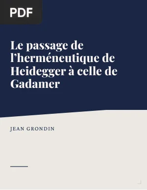 Le passage de l'herméneutique de Heidegger à celle de Gadamer