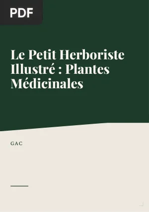 Le Petit Herboriste Illustré : Plantes Médicinales