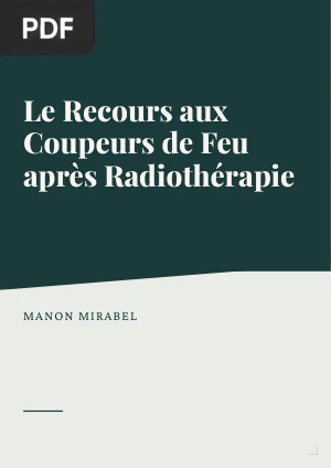 Le Recours aux Coupeurs de Feu après Radiothérapie