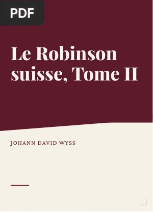 Le Robinson suisse, Tome II