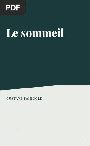Le sommeil : essai biologique et psychanalytique