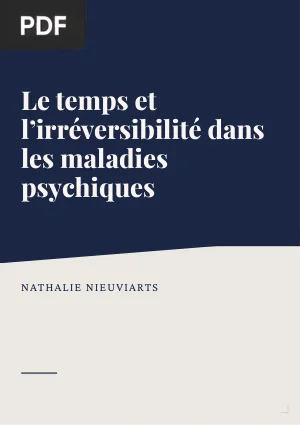 Le temps et l'irréversibilité dans les maladies psychiques