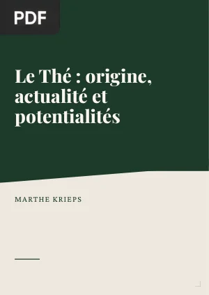 Le Thé, origine, actualité et potentialités