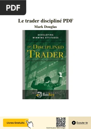Le Trader Discipliné - Résumé Complet