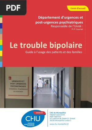 Le trouble bipolaire : Guide à l'usage des patients et des familles
