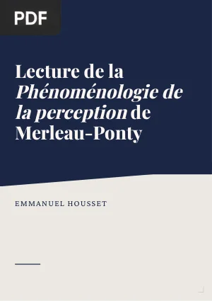 Lecture de la Phénoménologie de la perception de Merleau-Ponty