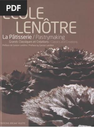 Lenôtre - La Pâtisserie