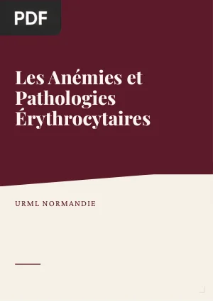 Les Anémies et Pathologies Érythrocytaires