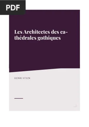 Les Architectes des cathédrales gothiques