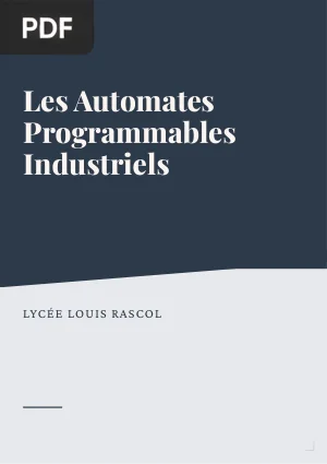 Les Automates Programmables Industriels