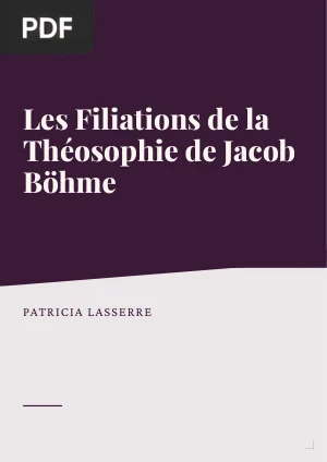 Les filiations de la théosophie de Jacob Böhme dans la pensée philosophique et spirituelle en langue française